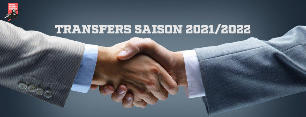Transfers Saison 2021/2022
